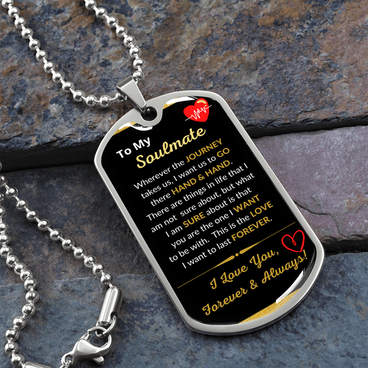 To My Soulmate, Dog Tag