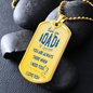 Thank You Dad For Everything, Dog Tag