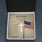 To My Brave Soldier - American FlagPole, Cross Ball Chain