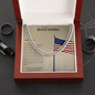 To My Brave Soldier - American Flagpole, Cuban Link