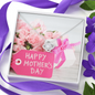 Happy Mother's Day, Flowers