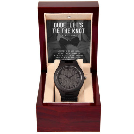 Let's Tie the Knot - Wooden Watch
